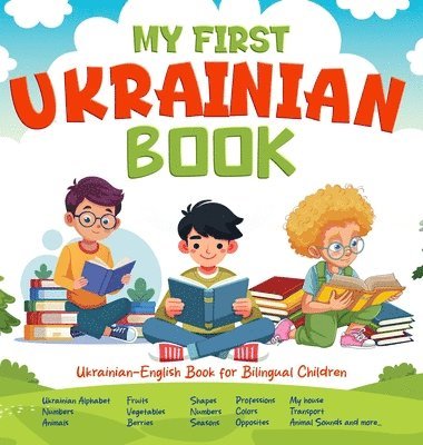 Gerald Habour - MY FIRST UKRAINIAN BOOK; Ukrainian-English Book for Bilingual Children, Inbunden