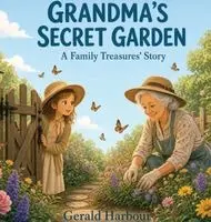 Gerald Harbour - Grandma's Secret Garden, Inbunden. Tillgänglighet: Lägg i varukorg