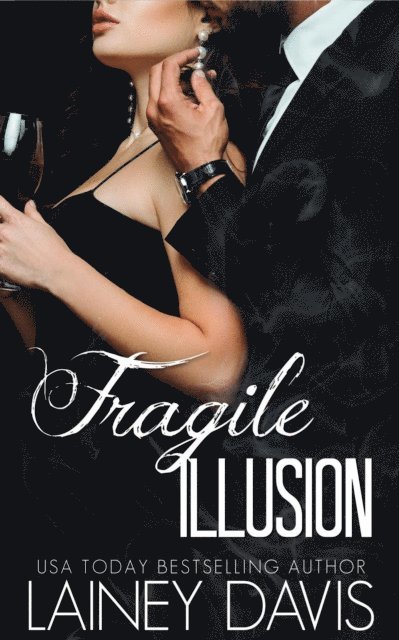 Lainey Davis - Fragile Illusion, E-bok