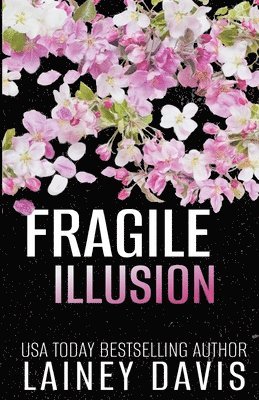 Lainey Davis - Fragile Illusion, Häftad