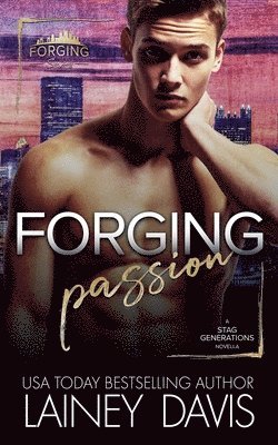Lainey Davis - Forging Passion, Häftad