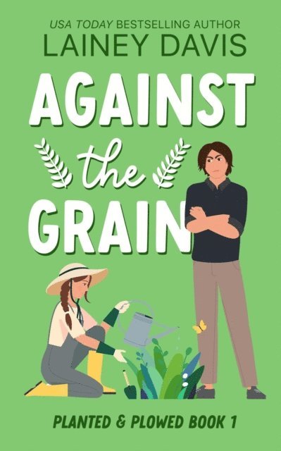 Lainey Davis - Against the Grain, E-bok