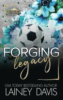Lainey Davis - Forging Legacy, Häftad