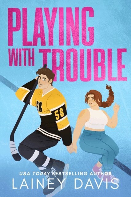 Lainey Davis - Playing with Trouble, E-bok