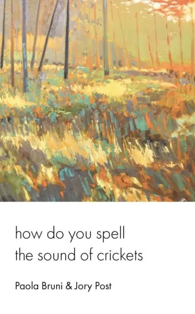 Jory Post, Paola Bruni - How Do You Spell the Sound of Crickets, E-bok. Tillgänglighet: Lägg i varukorg