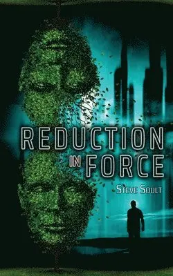 Steve Soult - Reduction in Force, Häftad. Tillgänglighet: Lägg i varukorg