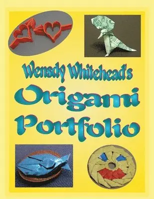Whitehead - Wensdy Whitehead's Origami Portfolio, Häftad. Tillgänglighet: Lägg i varukorg