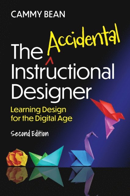 Cammy Bean - Accidental Instructional Designer, 2nd Edition, E-bok. Tillgänglighet: Lägg i varukorg