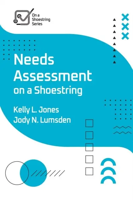 Jody Lumsden, Kelly Jones - Needs Assessment on a Shoestring, E-bok. Tillgänglighet: Lägg i varukorg