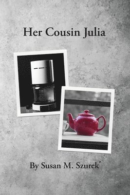 Susan Szurek - Her Cousin Julia, Häftad