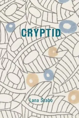 Lana Szabo - Cryptid, Häftad. Tillgänglighet: Lägg i varukorg
