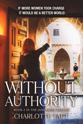 Charlotte Taft - Without Authority, Häftad