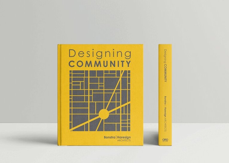 Bonstra - Designing Community, Inbunden