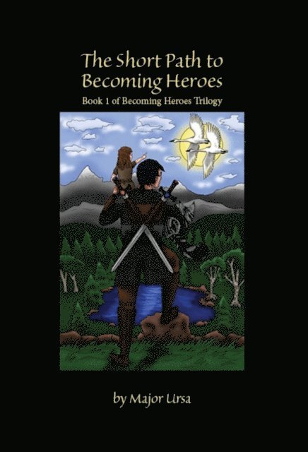 Major Ursa - Short Path to Becoming Heroes, E-bok