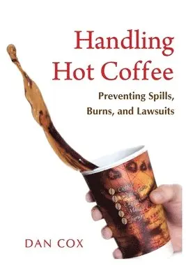 Dan Cox - Handling Hot Coffee, Häftad. Tillgänglighet: Lägg i varukorg