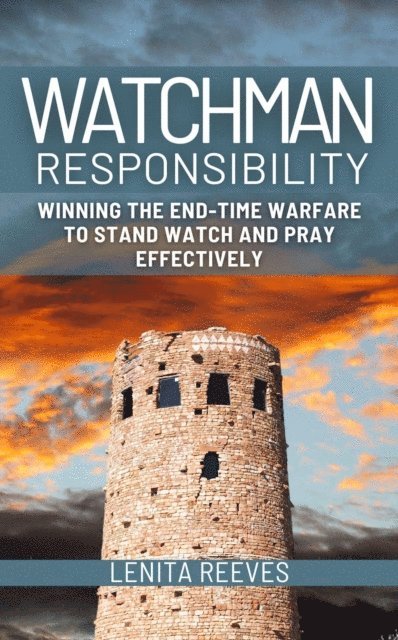 Lenita Reeves - Watchman Responsibility, Häftad