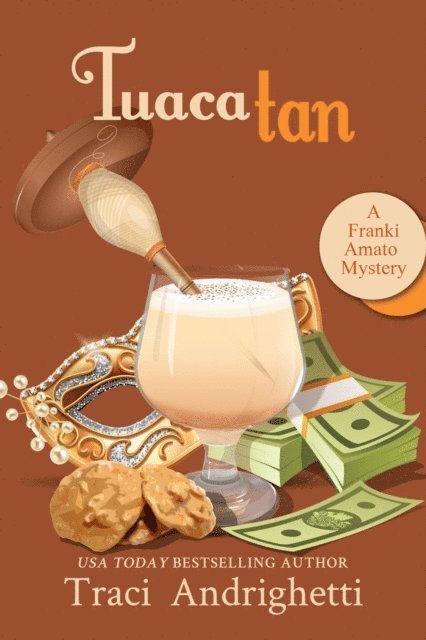 Traci Andrighetti - Tuaca Tan, E-bok