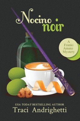 Traci Andrighetti - Nocino Noir, Häftad