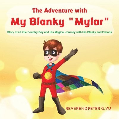 Peter G Vu - Adventure with My Blanky Mylar, Häftad