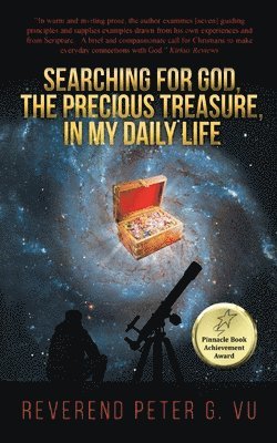 Peter G Vu - Searching for God, the Precious Treasure, in My Daily Life, Häftad