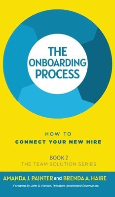 Amanda J Painter, Brenda a Haire - Onboarding Process, Inbunden
