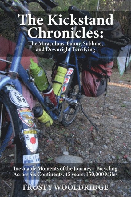 Frosty Wooldridge - Kickstand Chronicles, E-bok. Tillgänglighet: Lägg i varukorg