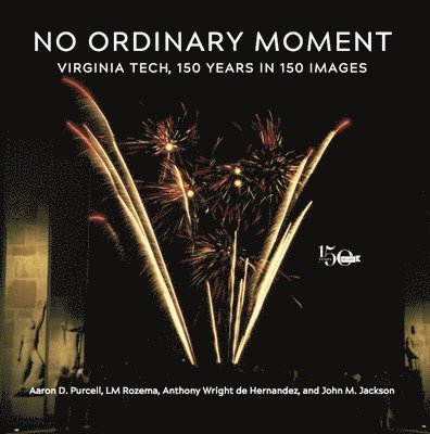 Aaron D. Purcell, LM Rozema, Anthony Wright de Hernandez, John M. Jackson - No Ordinary Moment, Häftad. Tillgänglighet: Tillfälligt slut