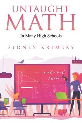 Sidney Krimsky - Untaught Math, Häftad. Tillgänglighet: Tillfälligt slut