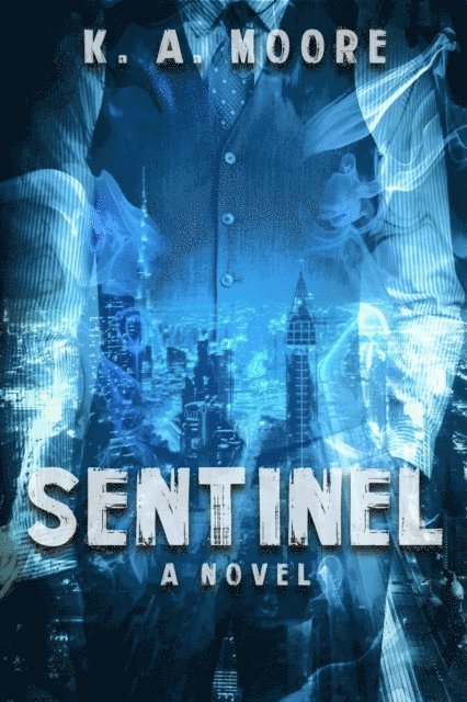 K. A. Moore - Sentinel, E-bok