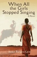 Susan Burgess-Lent - When All the Girls Stopped Singing, Häftad