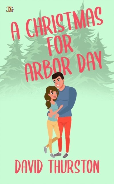 David Thurston - Christmas for Arbor Day, E-bok