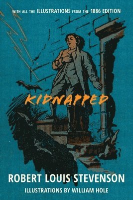 Robert Louis Stevenson - Kidnapped (Warbler Classics Illustrated Annotated Edition), Häftad