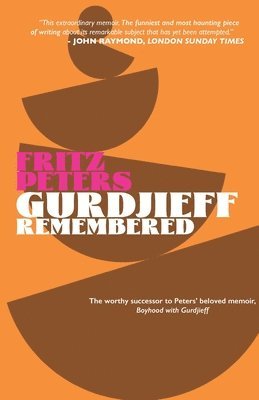 Fritz Peters - Gurdjieff Remembered, Häftad