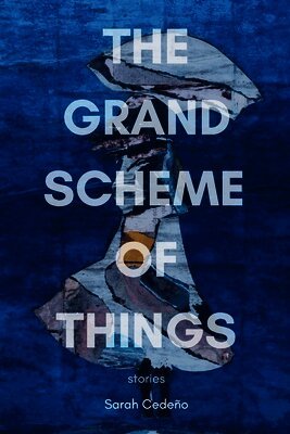 Sarah Cedeño - Grand Scheme of Things, Häftad