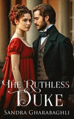 Sandra Gharabaghli - Ruthless Duke, Häftad. Tillgänglighet: Lägg i varukorg