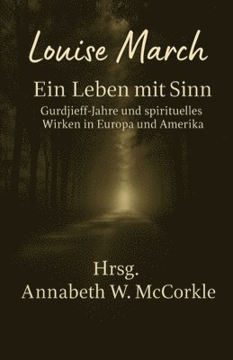 Annabeth W McCorkle - Louise March - ein Leben mit Sinn, Häftad