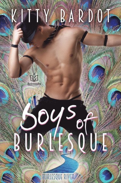 Kitty Bardot - Boys of Burlesque, E-bok