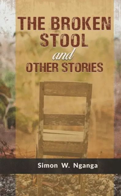 Simon W. Nganga - Broken Stool and Other Stories, E-bok. Tillgänglighet: Lägg i varukorg