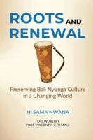 H Sama Nwana - Roots and Renewal, Häftad