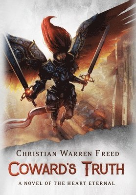 Christian Warren Freed - Coward's Truth, Inbunden