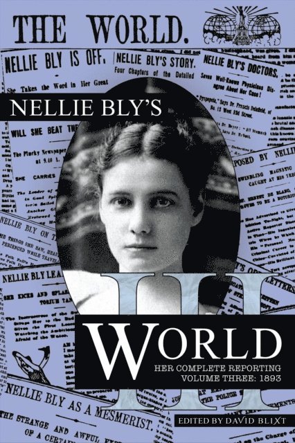 David Blixt, Nellie Bly - Nellie Bly's World:1893, E-bok