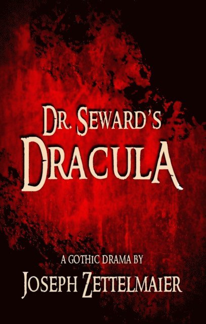 Joseph Zettelmaier - Dr. Seward's Dracula, E-bok
