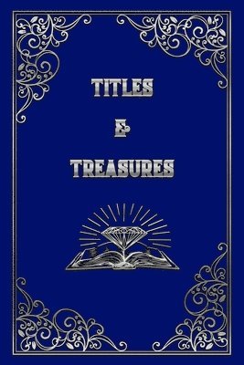 J Houser - Titles and Treasures, Häftad