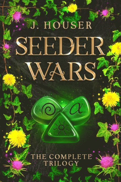 J. Houser - Seeder Wars Omnibus: The Complete Trilogy, E-bok