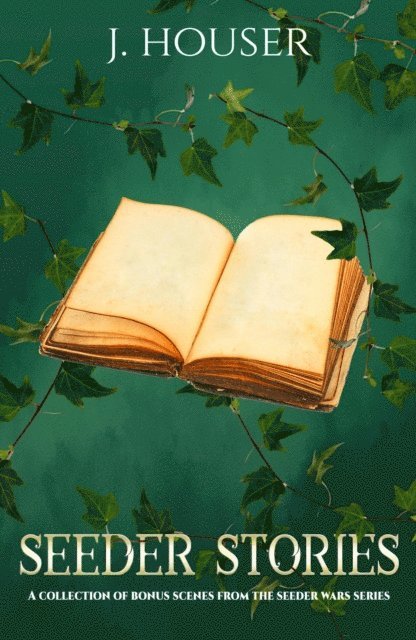 J. Houser - Seeder Stories, E-bok