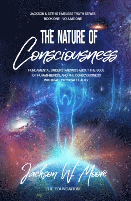 Jackson W Moore - Nature Of Consciousness, E-bok