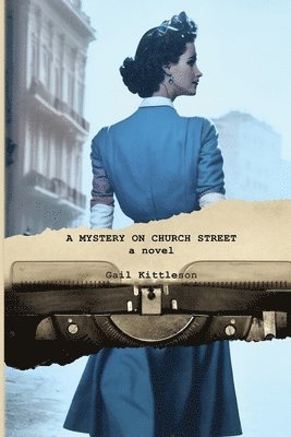 Gail Kittleson - Mystery on Church Street, Häftad