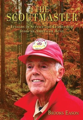 Brooks Eason - Scoutmaster, Inbunden. Tillgänglighet: Lägg i varukorg