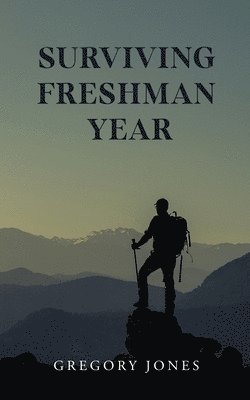 Gregory Jones - Surviving Freshman Year, Häftad