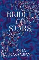 Tasha Kazanjian - Bridge of Stars, Häftad. Tillgänglighet: Lägg i varukorg